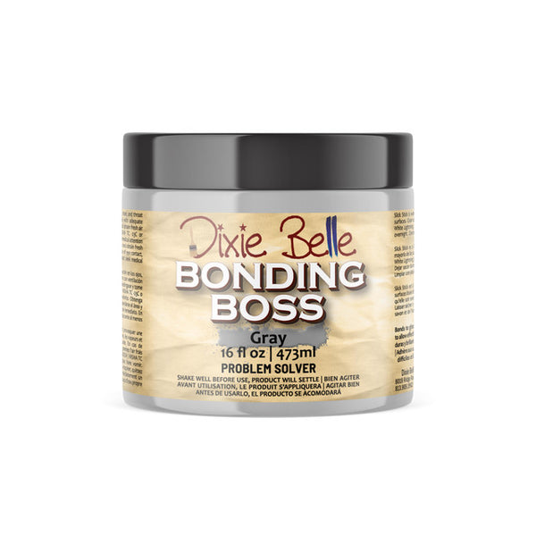 Bonding BOSS | Dixie Belle Paint | Gray