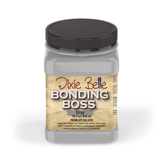 Bonding BOSS | Dixie Belle Paint | Gray