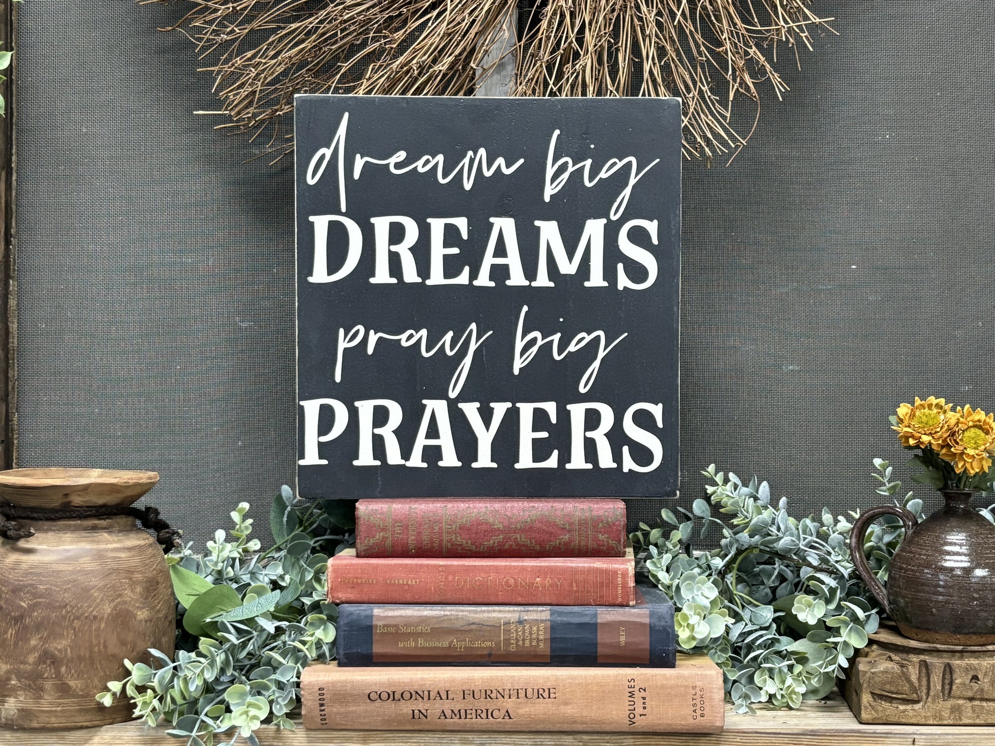 Big Dreams Wooden Sign