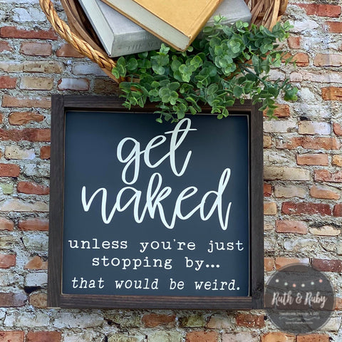 Get Naked sign