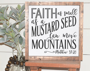 Faith as Small as a Mustard Seed Sign