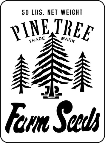 Pine Tree Farm Seeds | JRV Stencils